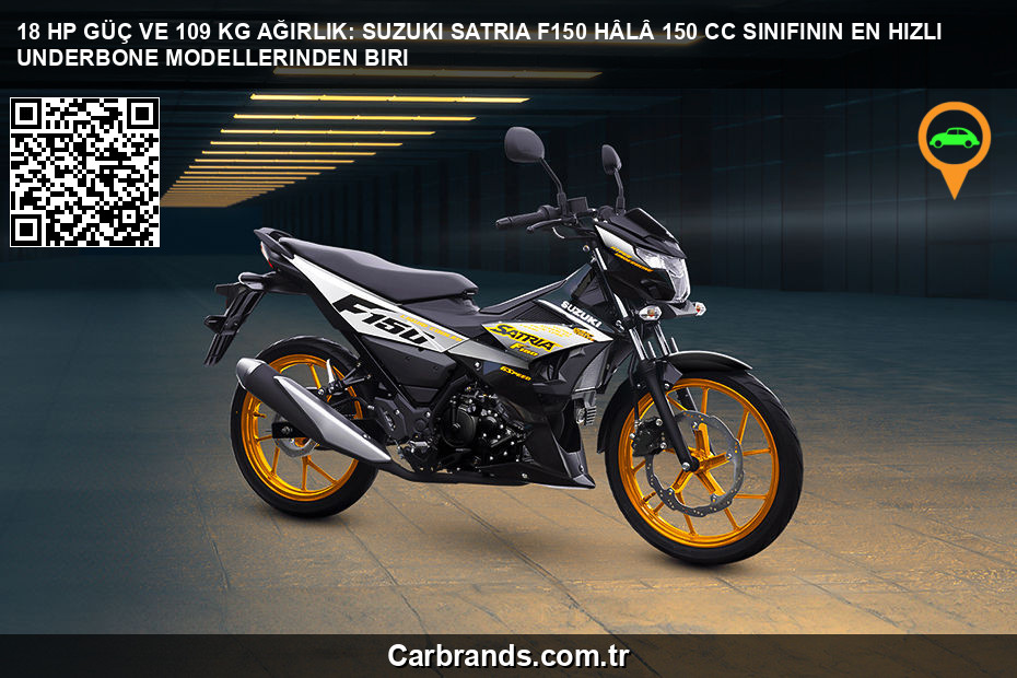 🏍️ 18 HP Güç ve 109 Kg Ağırlık: Suzuki Satria F150 Hâlâ 150 cc Sınıfının En Hızlı Underbone Modellerinden Biri